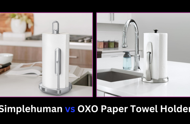 Simplehuman vs OXO Paper Towel Holder | kitchen product hub